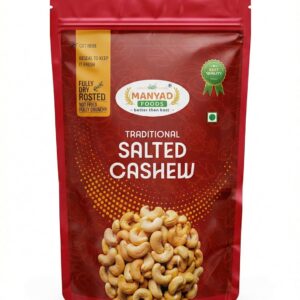manyad foods traditional salted cashew, fully dry rosted, not fried, fully crunchy